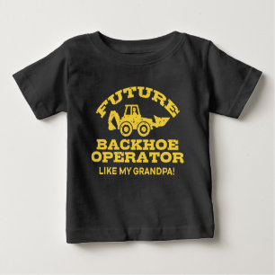 T-shirt Pour Bébé Futur Opérateur De Backhoe Comme Mon Grand-Père
