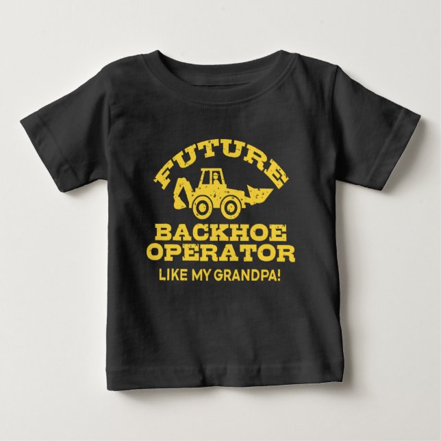T-shirt Pour Bébé Futur Opérateur De Backhoe Comme Mon Grand-Père (Devant)