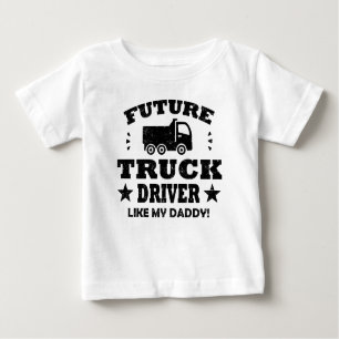 T-SHIRT POUR BÉBÉ FUTURE CAMION COMME MON PÈRE !