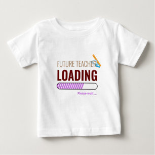 T-shirt Pour Bébé Future Enseignant Chargement Moderne Personnalisé 
