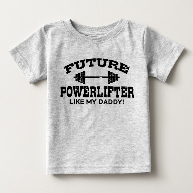 T-shirt Pour Bébé Future Powerlifter Comme Mon papa (Devant)