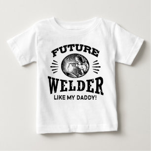 T-shirt Pour Bébé Future Welder Comme Mon Papa