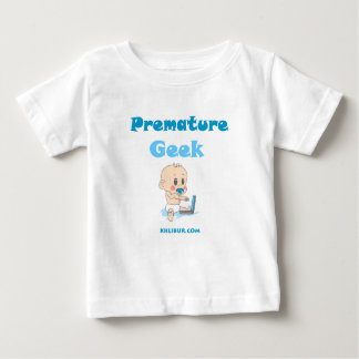 T-shirt Pour Bébé Geek prématuré