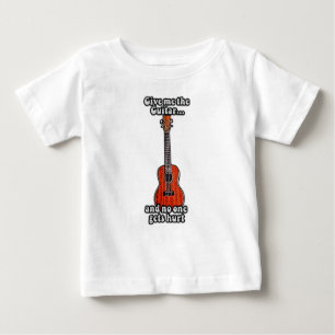 T-shirt Pour Bébé Give me the guitar and no one gets hurt. colorful