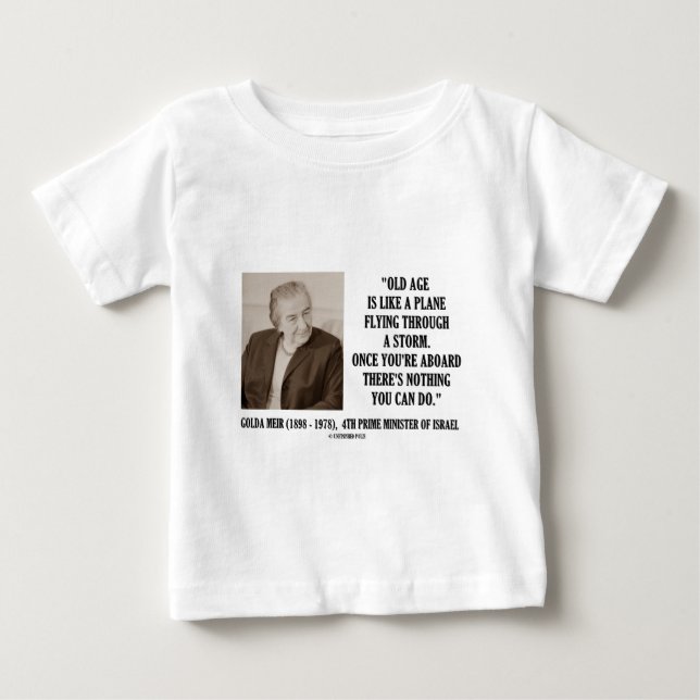 T-shirt Pour Bébé Golda Meir Vieille Âge Rien À Faire (Humour) (Devant)
