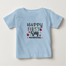T-shirt Pour Bébé heureux premier jour laissez-le faire