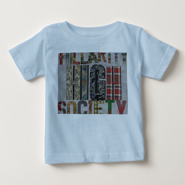 T-shirt Pour Bébé Hillarity High Society (Devant)