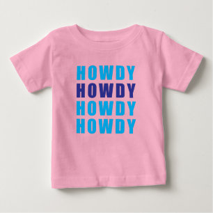 T-shirt Pour Bébé Howdy Howdy Howdy