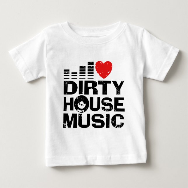 T-shirt Pour Bébé I Love Dirty House Music (Devant)