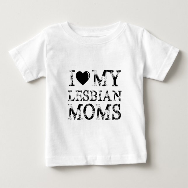 T-shirt Pour Bébé I Love my lesbian Moms | Lesbian (Devant)