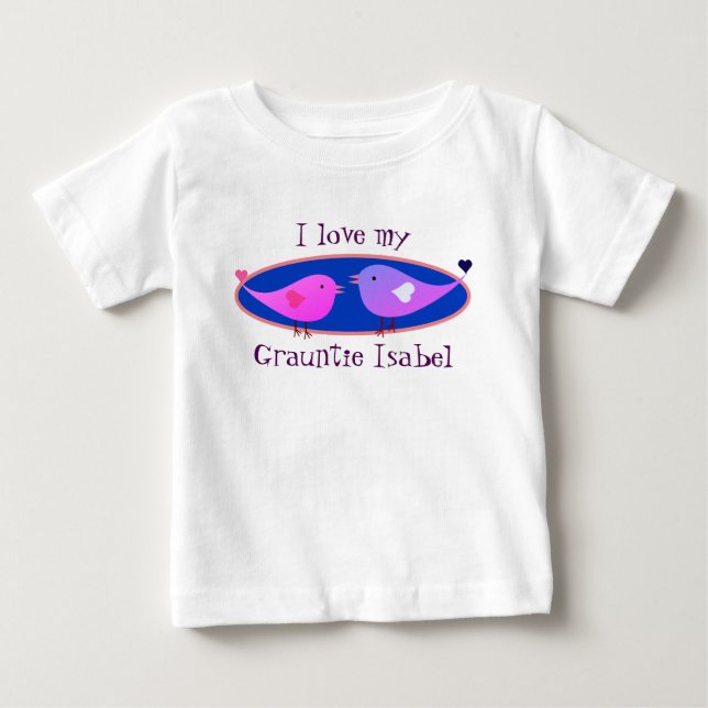 T-shirt Pour Bébé "I Lovebirds my Grauntie Name !" avec Lovebirds (Devant)