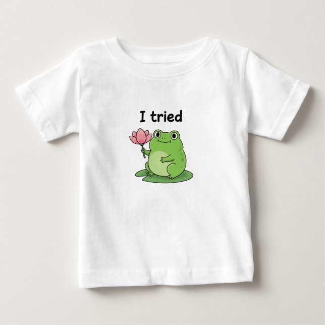 T-shirt Pour Bébé "I Tried" Froggy Effort Design (Devant)