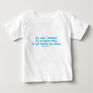 T-shirt Pour Bébé Il a appelé "stimming "