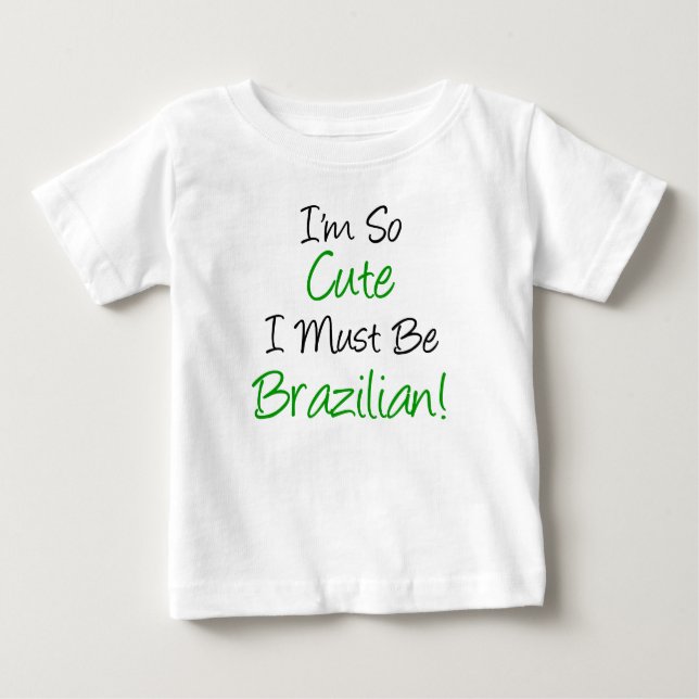 T-shirt Pour Bébé Il Faut Être Brésilien. (Devant)