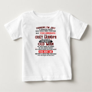 T-shirt Pour Bébé I'm A Spoiled Granddaughter Of a Crazy Grandpa