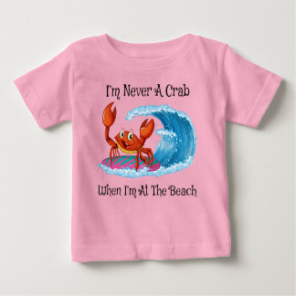T-shirt Pour Bébé I'm Never A Crab When I'm At The Beach!