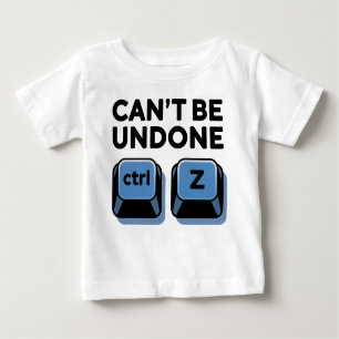 T-shirt Pour Bébé Impossible d'annuler ctrl + z