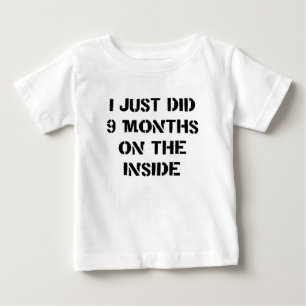T-shirt Pour Bébé J'ai juste fait 9 mois sur l'intérieur