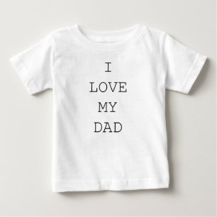T-SHIRT POUR BÉBÉ J'AIME MON PÈRE