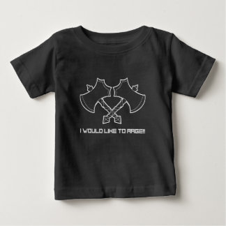 T-shirt Pour Bébé "J'aimerais faire rage" - le barbare, toujours.