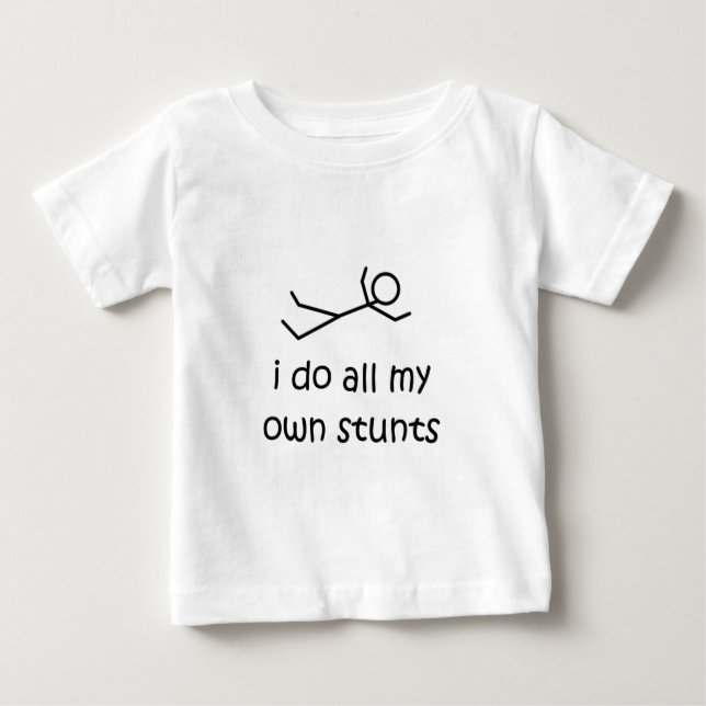 T-shirt Pour Bébé Je fais tout mes propres cascades (Devant)