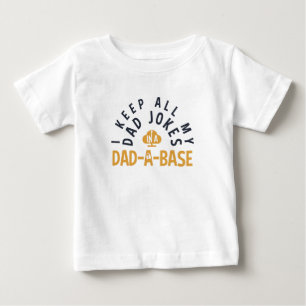 T-SHIRT POUR BÉBÉ JE GARDE TOUTES MES BLAGUES DE PÈRE DANS MA BASE D