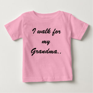 T-shirt Pour Bébé Je marche pour ma grand-maman.