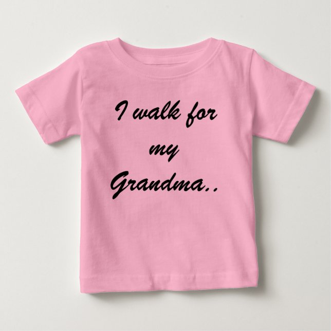 T-shirt Pour Bébé Je marche pour ma grand-maman. (Devant)
