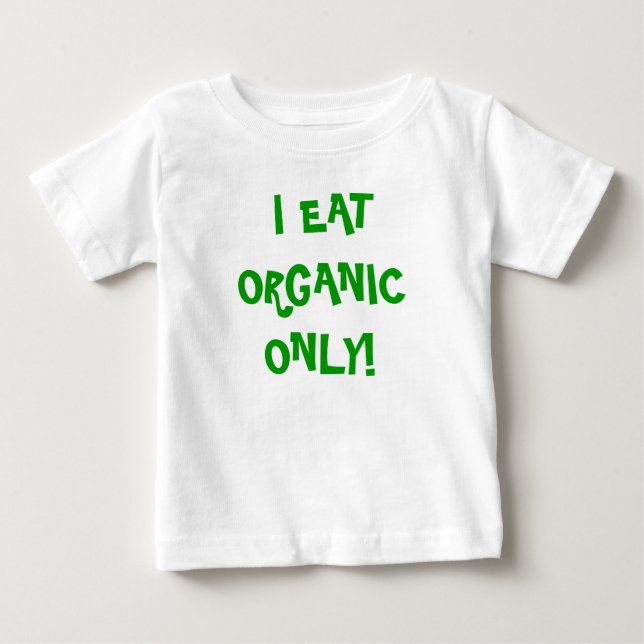 T-shirt Pour Bébé 'Je ne mange de l'Unique Bio' unisex onzie! (Devant)