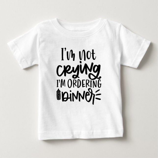 T-SHIRT POUR BÉBÉ JE NE PLEUVE PAS JE COMMANDE LE DÎNER (Devant)