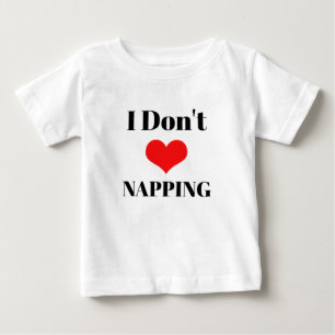 T-shirt Pour Bébé Je ne suis pas amoureux de la sieste Red Heart Fun
