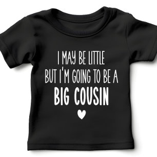 T-shirt Pour Bébé Je serai peut-être petit mais je serai grand cousi