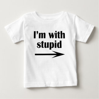 T-shirt Pour Bébé je suis avec stupide