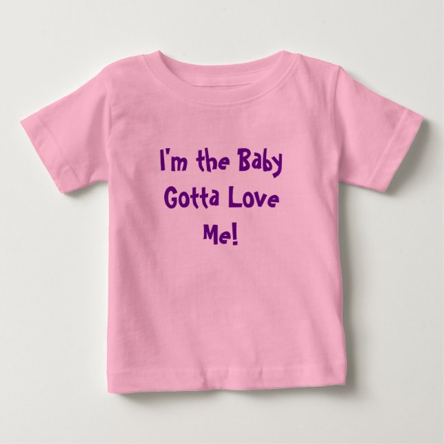T-shirt Pour Bébé Je suis le bébé ai obtenu de m'aimer ! (Devant)