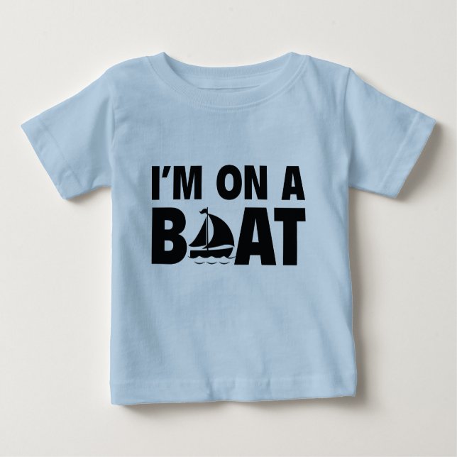 T-shirt Pour Bébé Je suis sur un bateau (Devant)