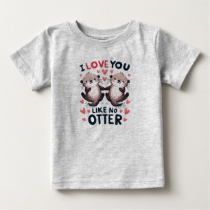 T-shirt Pour Bébé Je t'aime comme aucun loutre mignon kawaii
