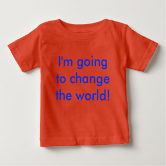 T-shirt Pour Bébé Je vais changer le monde !
