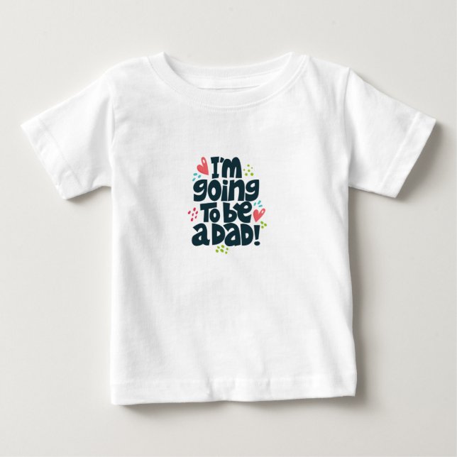 T-shirt Pour Bébé Je vais être papa (Devant)
