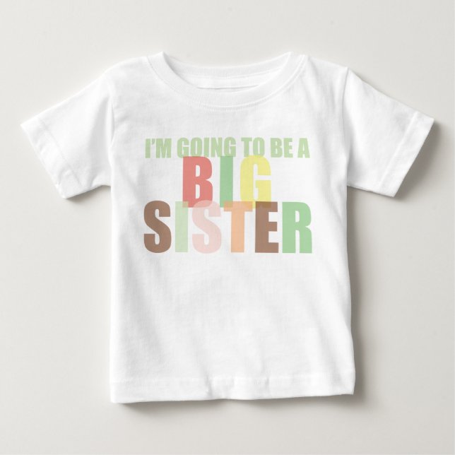 T-shirt Pour Bébé Je vais être une grande soeur (Devant)