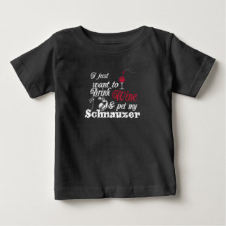 T-shirt Pour Bébé Je Veux Juste Boire Du Vin Et Pet Mon Cadeau Schna