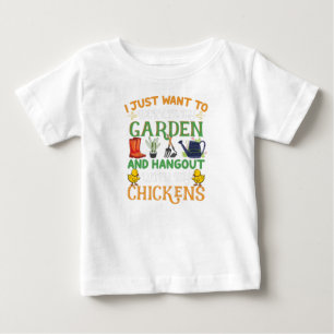 T-shirt Pour Bébé Je Veux Juste Travailler Dans Mon Jardin & Poulet 