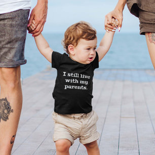 T-shirt Pour Bébé Je Vis Toujours Avec Mes Parents