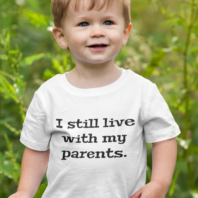T-shirt Pour Bébé Je Vis Toujours Avec Mes Parents (Créateur téléchargé)