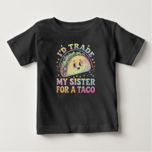 T-shirt Pour Bébé J'échangerais ma soeur contre un Taco Cinco De May