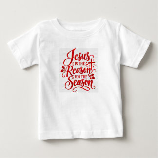 T-shirt Pour Bébé Jésus est la raison de la Saison