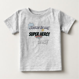 T-shirt Pour Bébé Jésus est mon super héros !