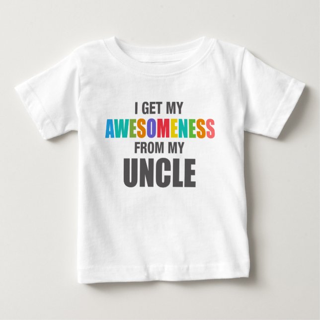 T-shirt Pour Bébé J'obtiens mon Awesomeness de mon oncle (Devant)