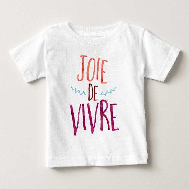 T-shirt Pour Bébé Joie de Vivre, citation de Français (Devant)