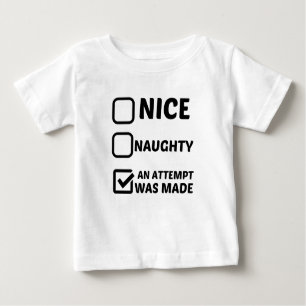 T-SHIRT POUR BÉBÉ JOLIE NEUGHTY UNE TENTATIVE A ÉTÉ FAITE