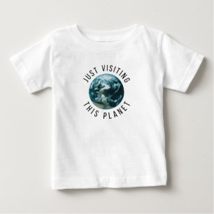 T-shirt Pour Bébé Juste En Visitant Cette Planète